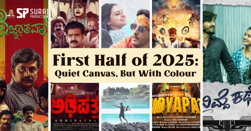How was first half of 2025 for Kannada Film Industry?  | What’s Next?