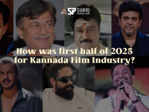 How was first half of 2025 for Kannada Film Industry? | What’s Next?